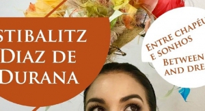 ESTIBALITZ DIAZ DE DURANA. ENTRE CHAP&Eacute;US E SONHOS