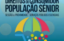 SESSÃO DE PROXIMIDADE "DIREITOS DO CONSUMIDOR"