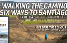 DOCUMENTÁRIO " WALKING THE CAMINO: SIX WAYS TO SANTIAGO"