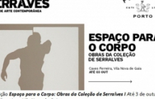 Espaço para o Corpo - Obras da Coleção de Serralves