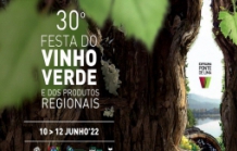 30.ª FESTA DO VINHO VERDE E DOS PRODUTOS REGIONAIS