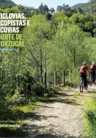 CYCLE TRACKS, RAIL TRAILS AND GREENWAYS NORTHERN PORTUGAL